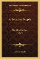 Peculiar People, the Dukhobors 1016513577 Book Cover