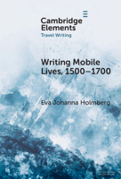 Writing Mobile Lives, 1500-1700 1009507435 Book Cover