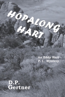 Hopalong Hart (An Eddy Hart P. I. Mystery) 1687170339 Book Cover