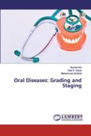 Oral Diseases: Grading and Staging 6139964636 Book Cover