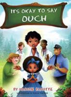 It's Okay to Say Ouch 1732998906 Book Cover