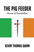 The Pig Feeder: Secret of Inniskillen 1917129831 Book Cover
