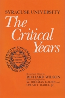 Syracuse University: Volume III: The Critical Years 0815681089 Book Cover