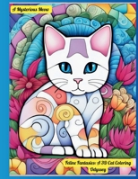 Feline Fantasies: A 3D Cat Coloring Odyssey B0CK3ZWTTD Book Cover