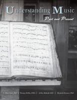 Understanding Music: Past and Present 1940771331 Book Cover