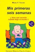 MIS Primeras Seis Semanas 9872111715 Book Cover