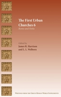 The First Urban Churches 6: Rome and Ostia (Writings from the Greco-Roman World Supplement Series) 1628374004 Book Cover