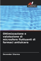 Ottimizzazione e valutazione di microsfere fluttuanti di farmaci antiulcera 6205387441 Book Cover