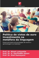 Política de vistos de ouro Investimento na metáfora da linguagem (Portuguese Edition) 6207988590 Book Cover
