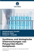 Synthese und biologische Untersuchungen von Polypyridyl-Ru(II)-Komplexen (German Edition) 6630462068 Book Cover