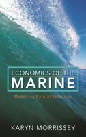 Economics of the Marine: Modelling Natural Resources 1783485590 Book Cover