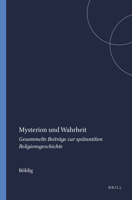 Mysterion Und Wahrheit: Gesammelte Beitrage Zur Spatantiken Religionsgeschichte (Arbeiten Zur Geschichte Des Antiken Judentums Und Des Urchristentums) 9004001115 Book Cover