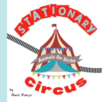 Stationary Circus: null 1960772015 Book Cover