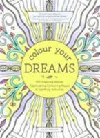 Colour Your Dreams 1492640301 Book Cover