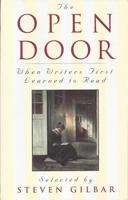 The Open Door: When Writers First Learned to Read 0879238097 Book Cover