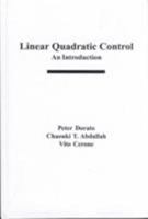 Linear Quadratic Control: An Introduction 0023299622 Book Cover