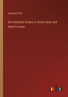 Die Gemeine Gottes In Ihrem Geist Und Ihren Formen: Mit Besonder Beziehung Auf Die Brudergemeine (1859) 1142384942 Book Cover