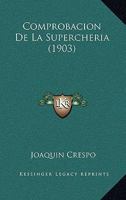 Comprobacion de La Supercheria (1903) 1161038930 Book Cover