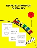 Escriu Els Números Que Falten: +3 Anys B0BRYZS26Q Book Cover