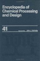 Encyclopedia of Chemical Processing and Design: Volume 41 - Polymers: Rubber Modified to Pressure-Relieving Devices: Rupture Disks: Low Burst Pressures 0824724917 Book Cover