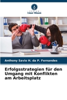 Erfolgsstrategien für den Umgang mit Konflikten am Arbeitsplatz (German Edition) 6208345243 Book Cover
