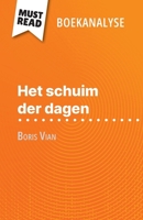 Het schuim der dagen van Boris Vian (Boekanalyse): Volledige analyse en gedetailleerde samenvatting van het werk (Dutch Edition) 2808699336 Book Cover