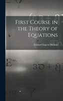 First Course in the Theory of Equations B0006AINVW Book Cover