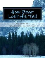 How Bear Lost His Tail 154301139X Book Cover