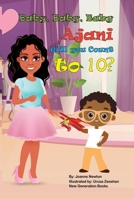 Baby, Baby, Baby, Ajani Let’s Count to 10! 1736410806 Book Cover