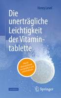 Die unerträgliche Leichtigkeit der Vitamintablette: Physik überraschend, verständlich und unterhaltsam (German Edition) 3662730324 Book Cover