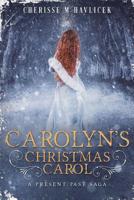 Carolyn's Christmas Carol 1732679967 Book Cover