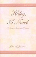 Haley, a Novel: A Story of Shame and Disgrace 0738815659 Book Cover