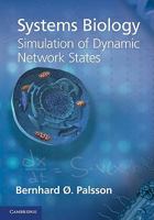 Systems Biology: Simulation of Dynamic Network States 1107001595 Book Cover