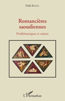 Romancières saoudiennes: Problématiques et enjeux (French Edition) 2343142599 Book Cover