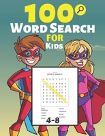 100 Word Search For Kids 4-8: Easy To Hard, Word Search Puzzles for Kids Ages 4-8 (Search and Find) With Solutions, Wonder Words, Activity for ... 6, 7 and 8 B08R6MT1C1 Book Cover