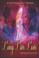 LONG LIVE LOVE, The revelation!: The revelation! 1698028059 Book Cover