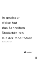 In gewisser Weise hat das Schreiben �hnlichkeiten mit der Meditation - BLACK & WHITE 3749745196 Book Cover