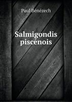 Salmigondis Piscenois 1246872803 Book Cover