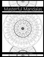 Masterful Mandalas 1532793456 Book Cover