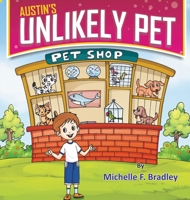 Austin's Unlikely Pet 1737268914 Book Cover