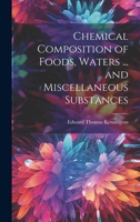 Chemical Composition of Foods, Waters ... and Miscellaneous Substances 101943323X Book Cover
