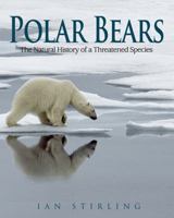Polar Bears: The Natural History of a Threatened Species 047208108X Book Cover
