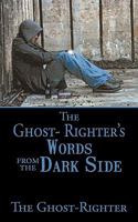 The Ghost- Righter's Words from the Dark Side. 1456711563 Book Cover