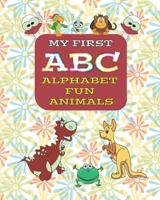 My first ABC alphabet fun animal: Fun Activity Book with Letters, Shapes, Colors, and Animals Book for Cute kids ages 3-6 year Learn the English Alpha B08BWGWJW7 Book Cover