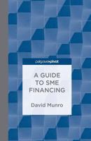 A Guide to Sme Financing 1349477427 Book Cover
