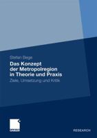 Das Konzept Der Metropolregion in Theorie Und Praxis: Ziele, Umsetzung Und Kritik 3834921475 Book Cover