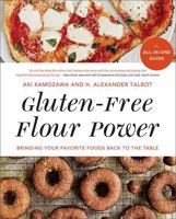 Gluten-Free Flour Power: Bringing Your Favorite Foods Back to the Table 0393355705 Book Cover