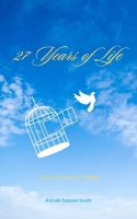 27 Years of Life B0F6YH4N75 Book Cover
