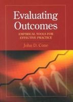 Evaluating Outcomes: Empirical Tools for Effective Practice 1557987238 Book Cover