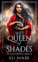 Queen of Shades: The Complete Series 1087938252 Book Cover